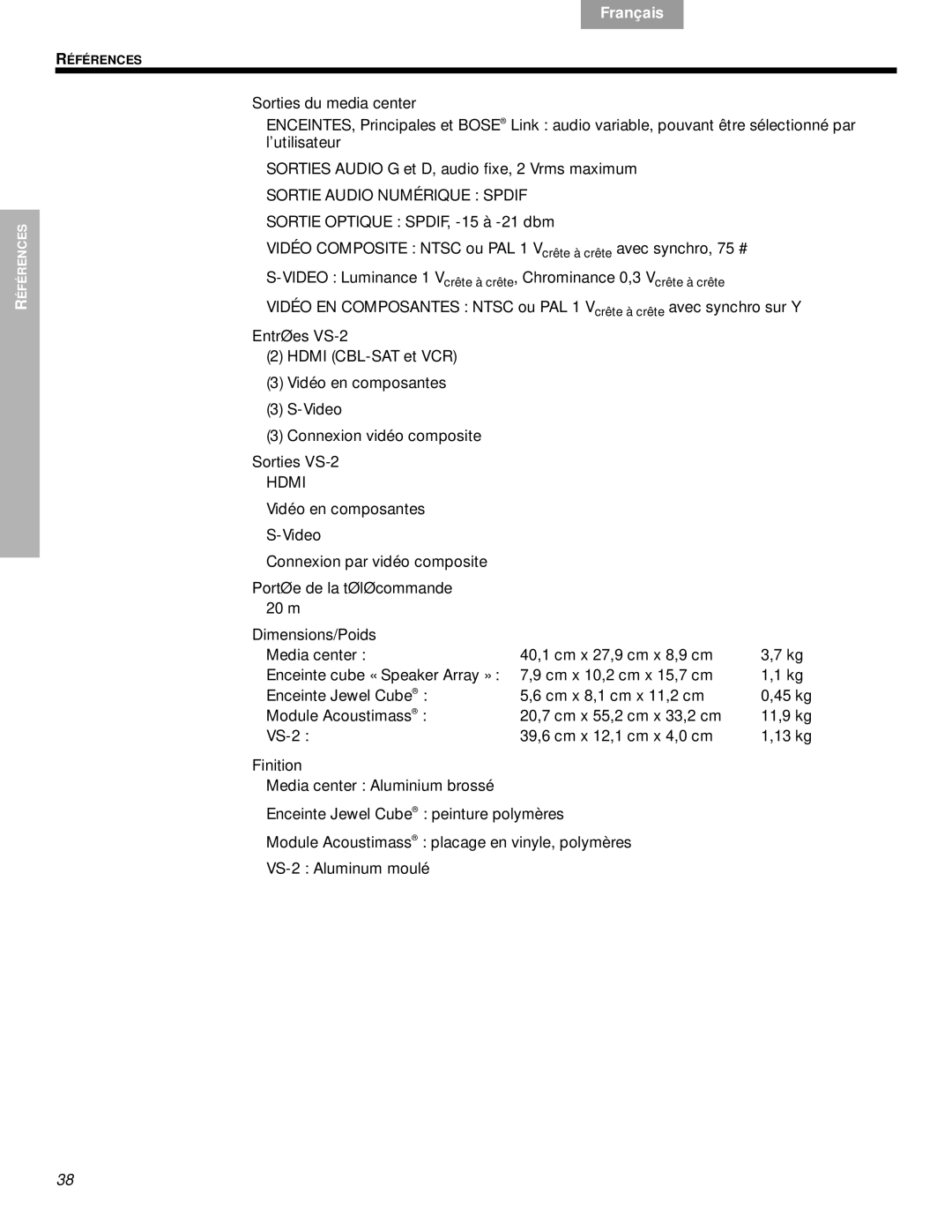 Bose manual Sorties du media center, Entrées VS-2, Sorties VS-2, Portée de la télécommande, Dimensions/Poids, Finition 