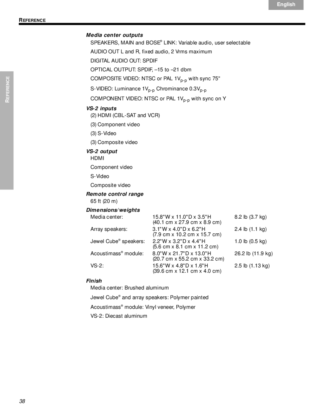 Bose manual Media center outputs, VS-2 inputs, VS-2 output, Remote control range, Dimensions/weights, Finish 