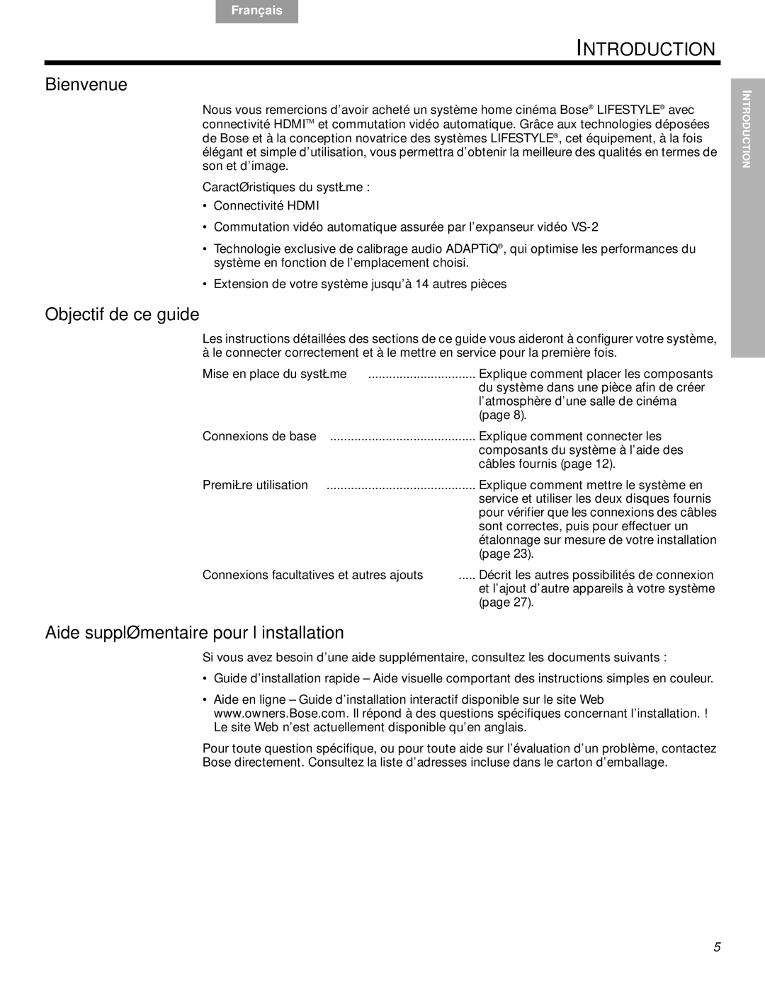 Bose VS-2 manual Bienvenue, Objectif de ce guide, Aide supplémentaire pour l’installation, Caractéristiques du système 