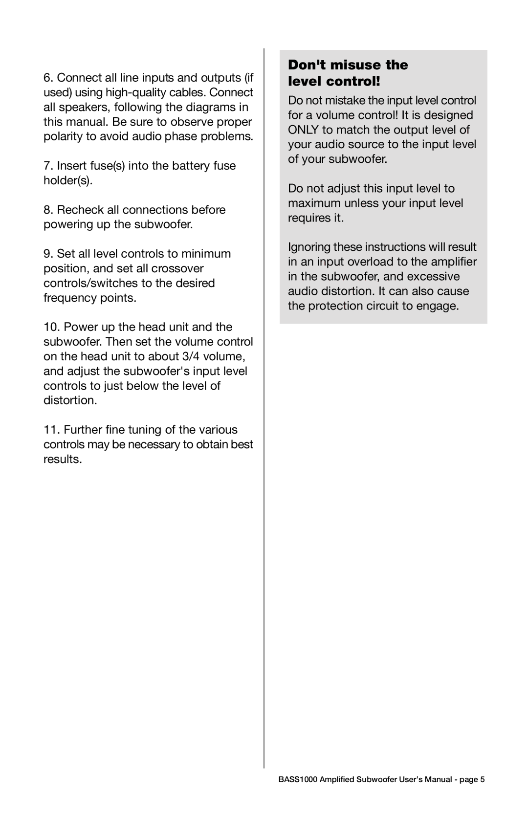 Boss Audio Systems BASS1000 user manual Dont misuse the level control 