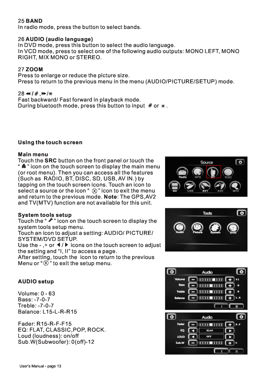 Boss Audio Systems BV8728B manual Band, AUDIO audio language, Zoom, Using the touch screen Main menu, System tools setup 