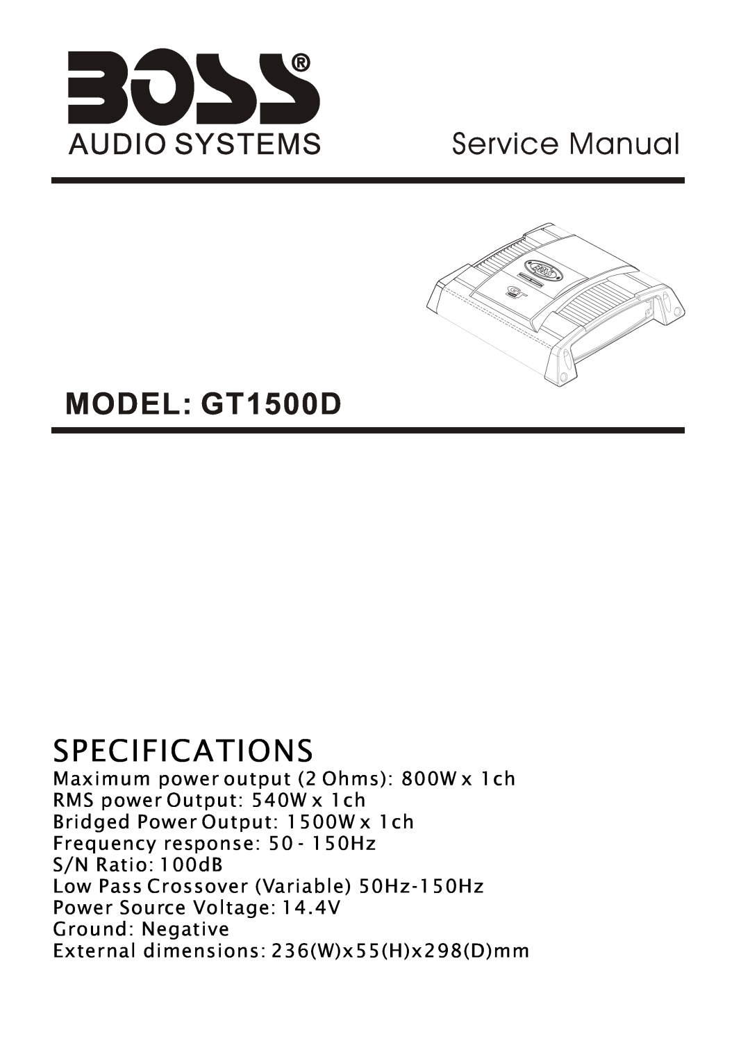 Boss Audio Systems service manual Service Manual, MODEL GT1500D, Specifications, S/N Ratio 100dB 