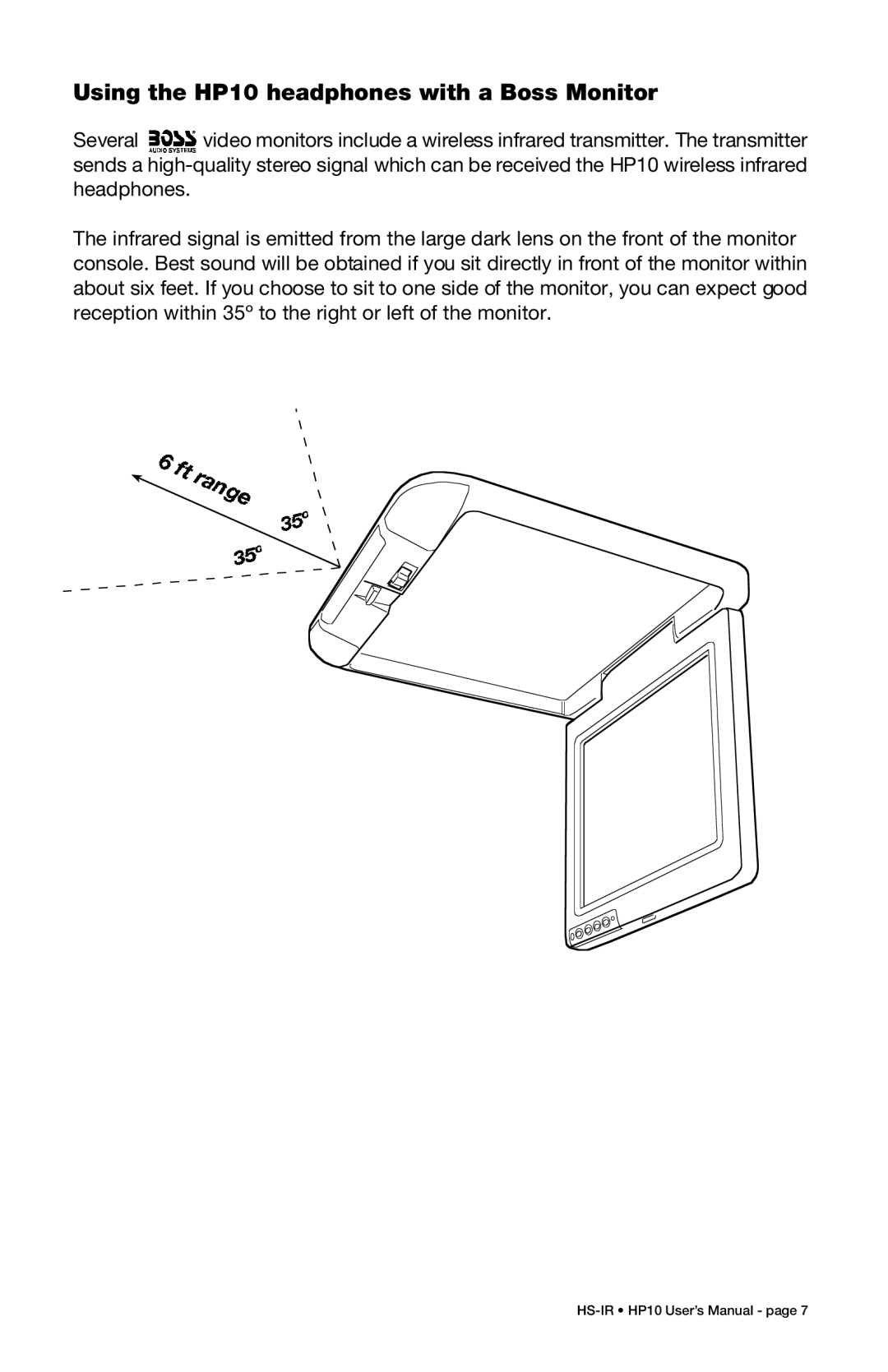 Boss Audio Systems HS-IR, HP-10 user manual Using the HP10 headphones with a Boss Monitor 