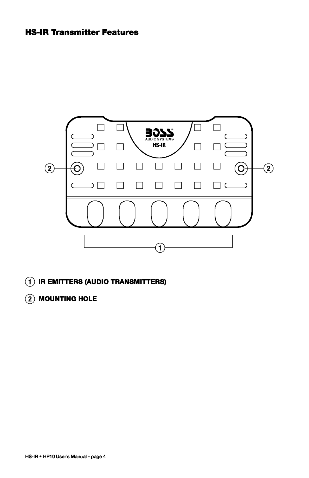Boss Audio Systems HP-10 user manual HS-IRTransmitter Features, 1IR EMITTERS AUDIO TRANSMITTERS 2MOUNTING HOLE, Hs-Ir 
