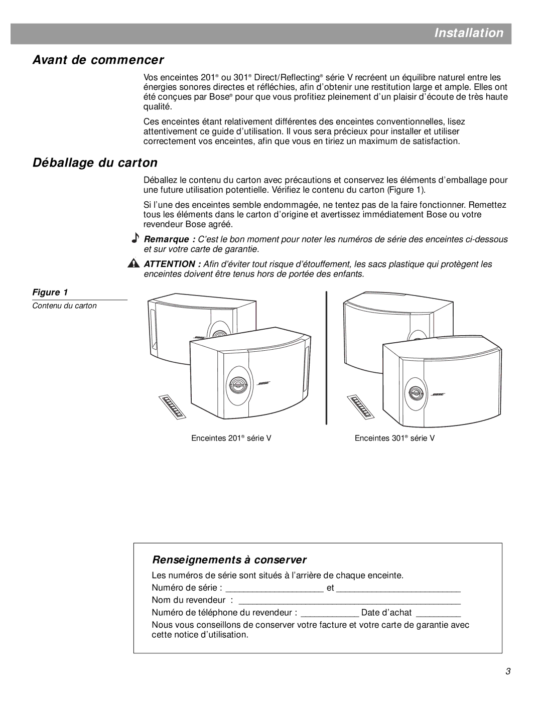 Boss Audio Systems 301 Cherry (Pr.), 201 Installation, Avant de commencer, Déballage du carton, Renseignements à conserver 