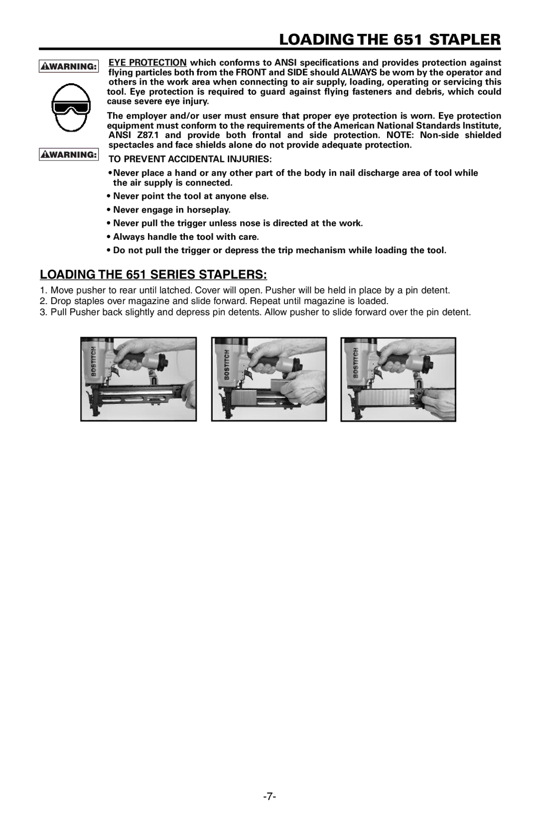 Bostitch 651S5 manual Loadingthe 651 Stapler, Loading the 651 Series Staplers, To Prevent Accidental Injuries 