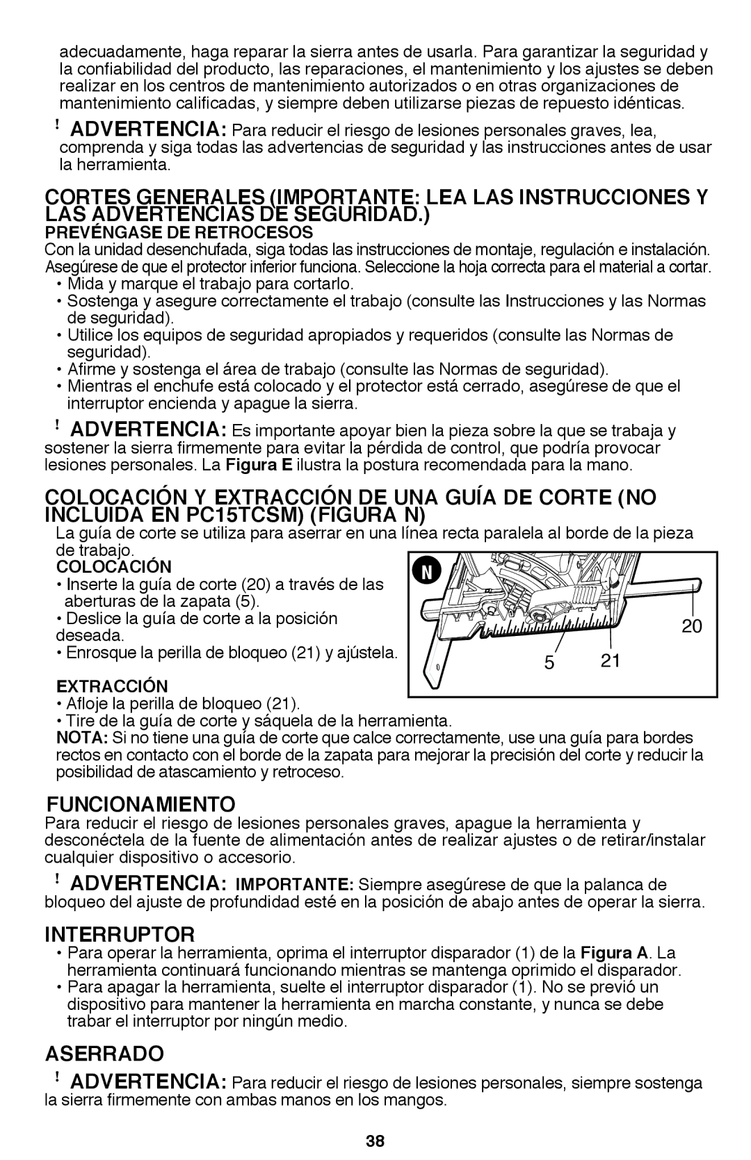 Bostitch BTE300K Colocación Y Extracción DE UNA Guía DE Corte no, Incluida en PC15TCSM Figura N, Funcionamiento, Aserrado 