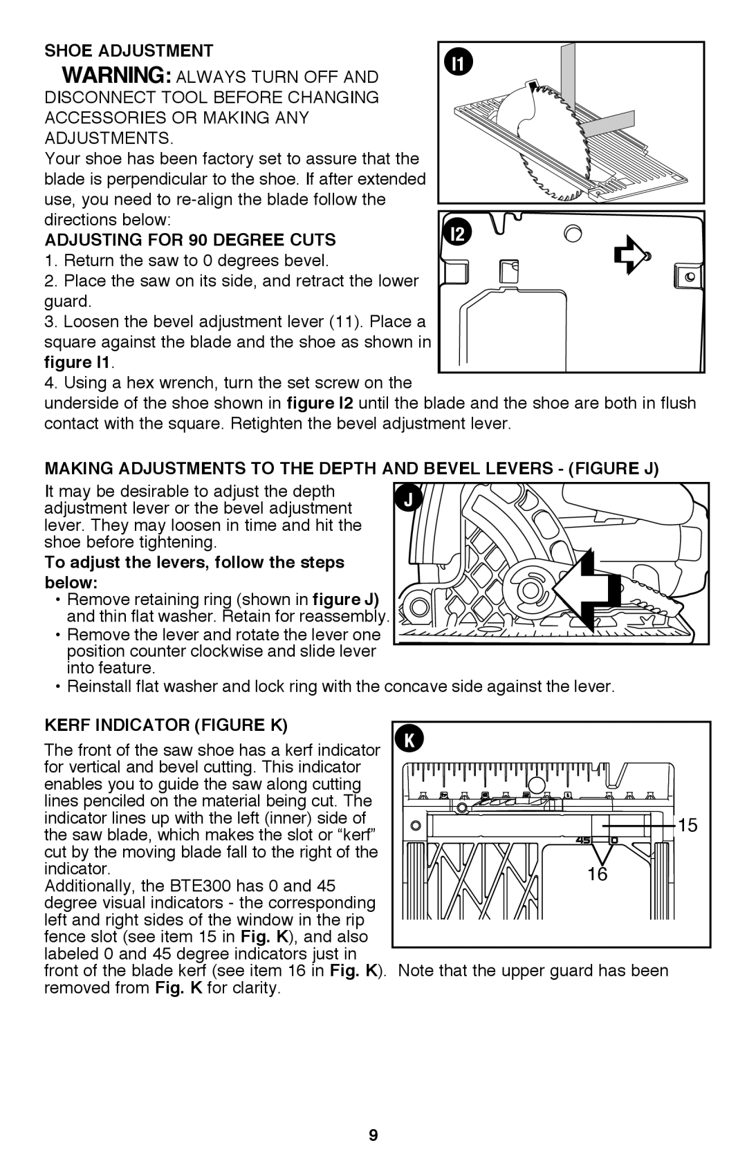 Bostitch BTE300K Shoe adjustment, Adjusting for 90 Degree Cuts, Making adjustments to the depth and bevel levers Figure J 