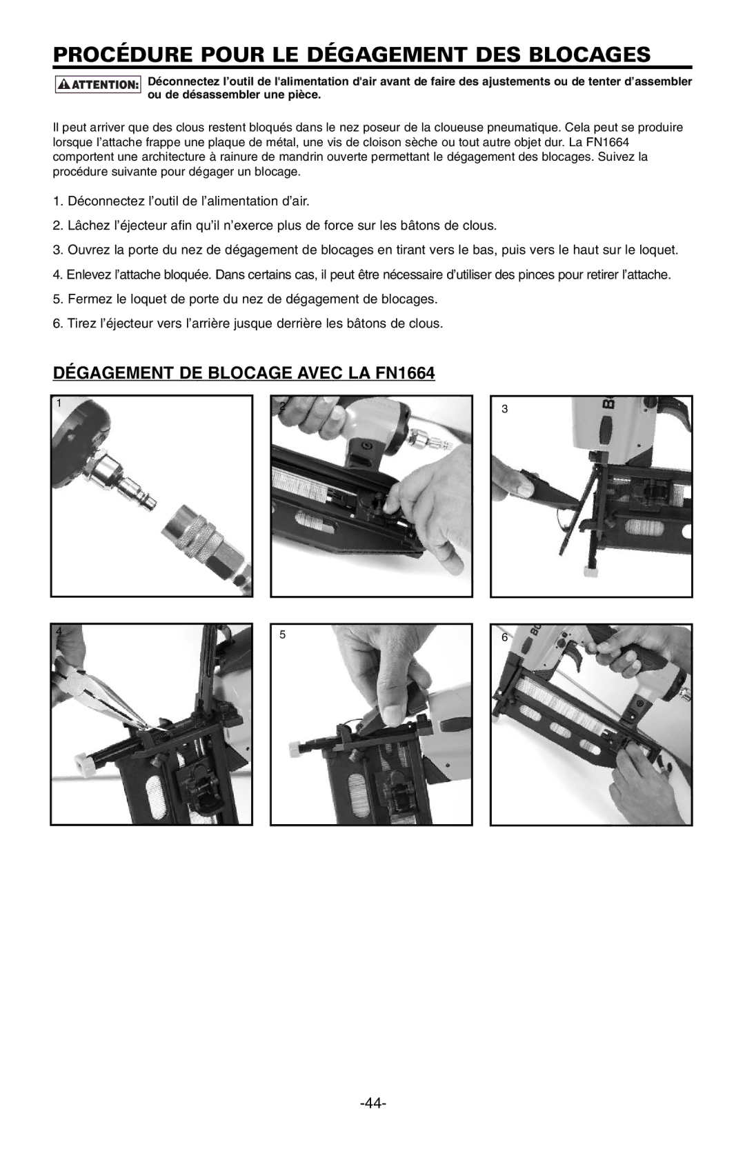 Bostitch FN1664 manual Procédure Pour LE Dégagement DES Blocages 