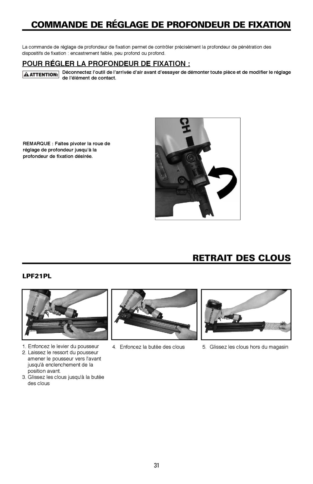 Bostitch LPF21PL Commande DE Réglage DE Profondeur DE Fixation, Retrait DES Clous, Pour Régler LA Profondeur DE Fixation 