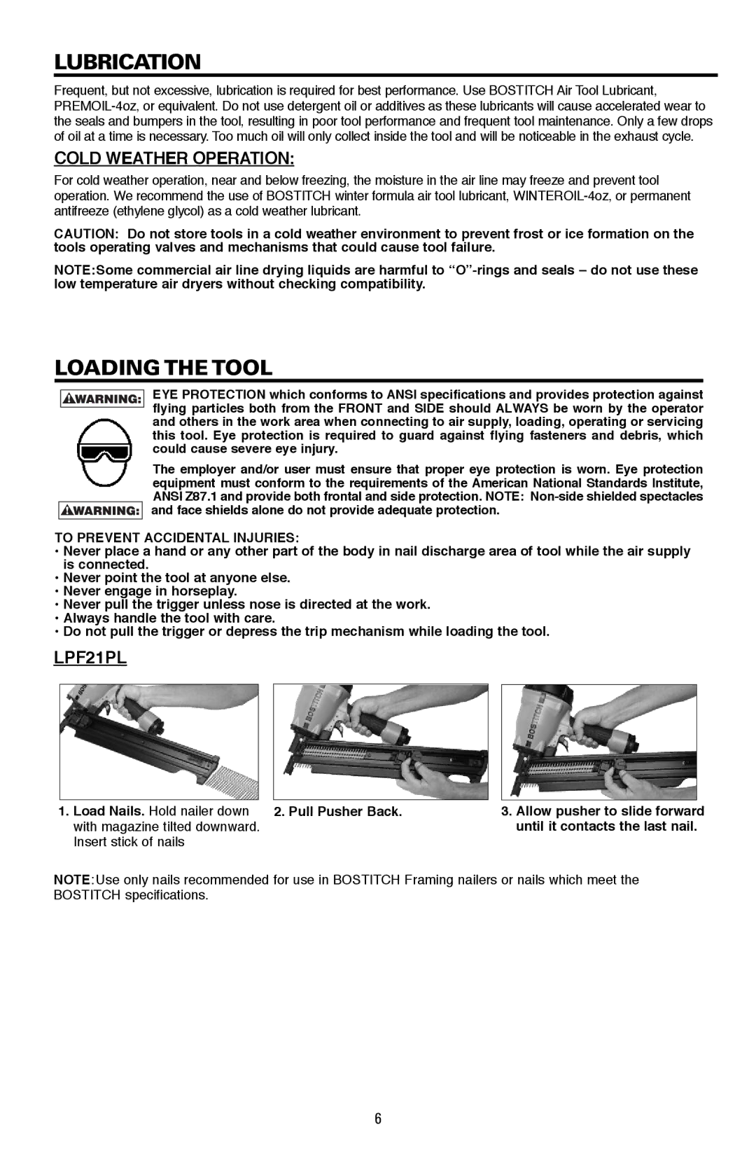 Bostitch LPF21PL manual Lubrication, Loading the Tool, Cold Weather Operation, To Prevent Accidental Injuries 