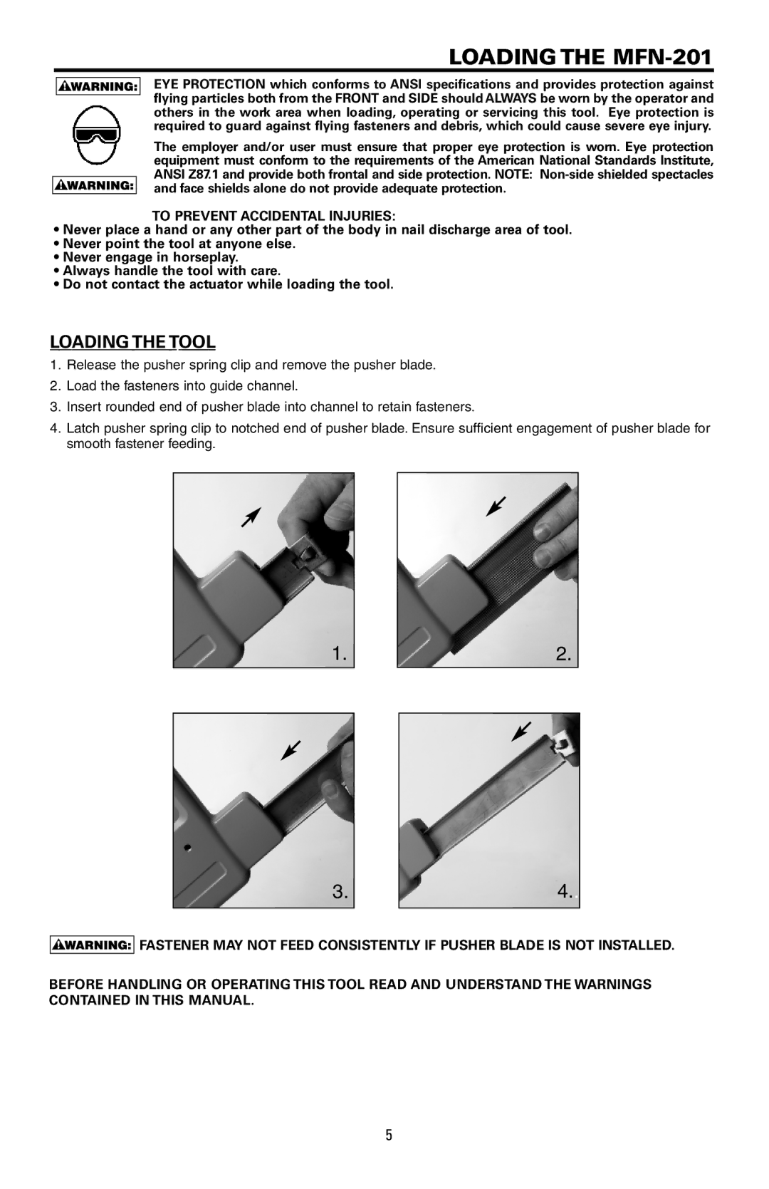 Bostitch manual Loading the MFN-201, To Prevent Accidental Injuries 