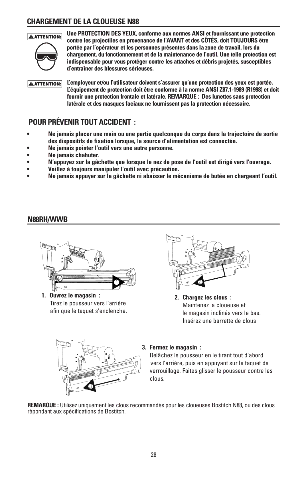 Bostitch N88WWB, N88RH manual Chargement DE LA Cloueuse N88, Pour Prévenir Tout Accident 