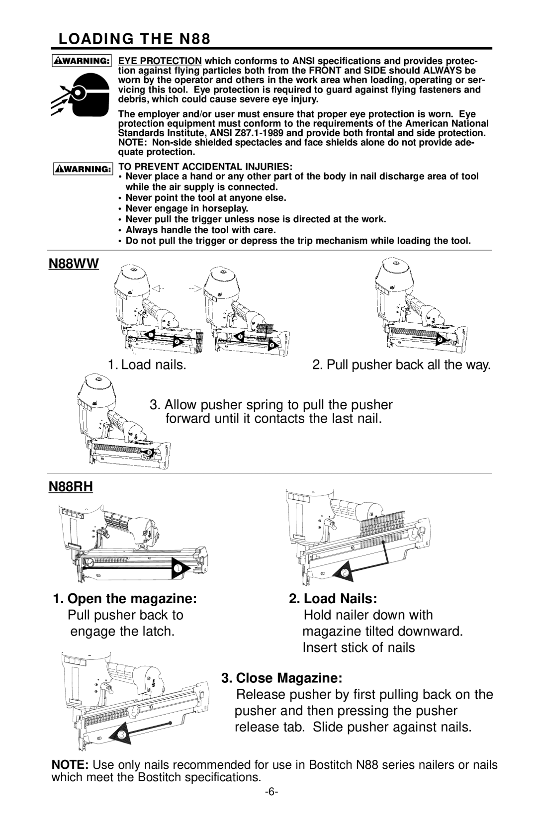 Bostitch N88WW/N88RH manual Loading the N88, To Prevent Accidental Injuries 