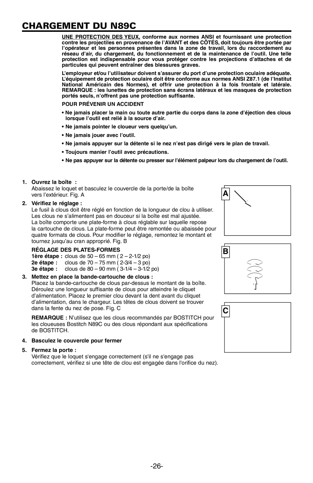 Bostitch manual Chargement DU N89C, Pour Prévenir UN Accident, Réglage DES PLATES-FORMES 