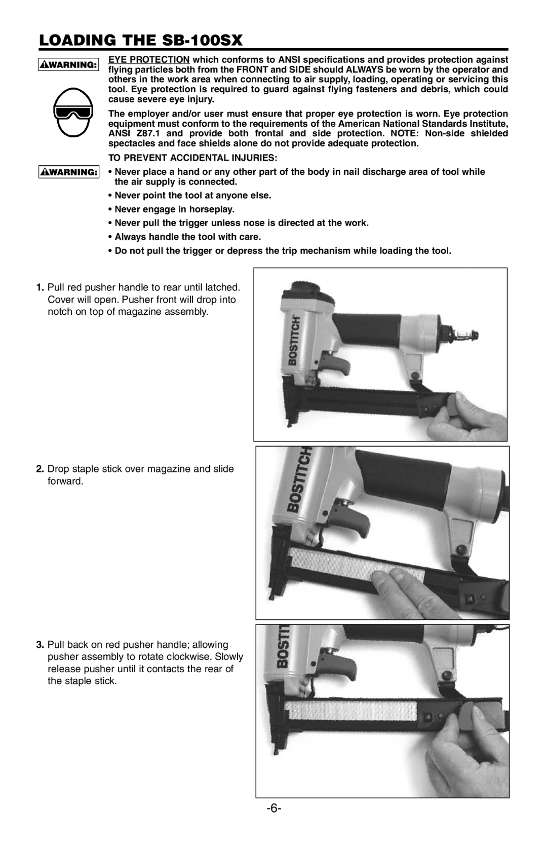 Bostitch manual Loading the SB-100SX, To Prevent Accidental Injuries 