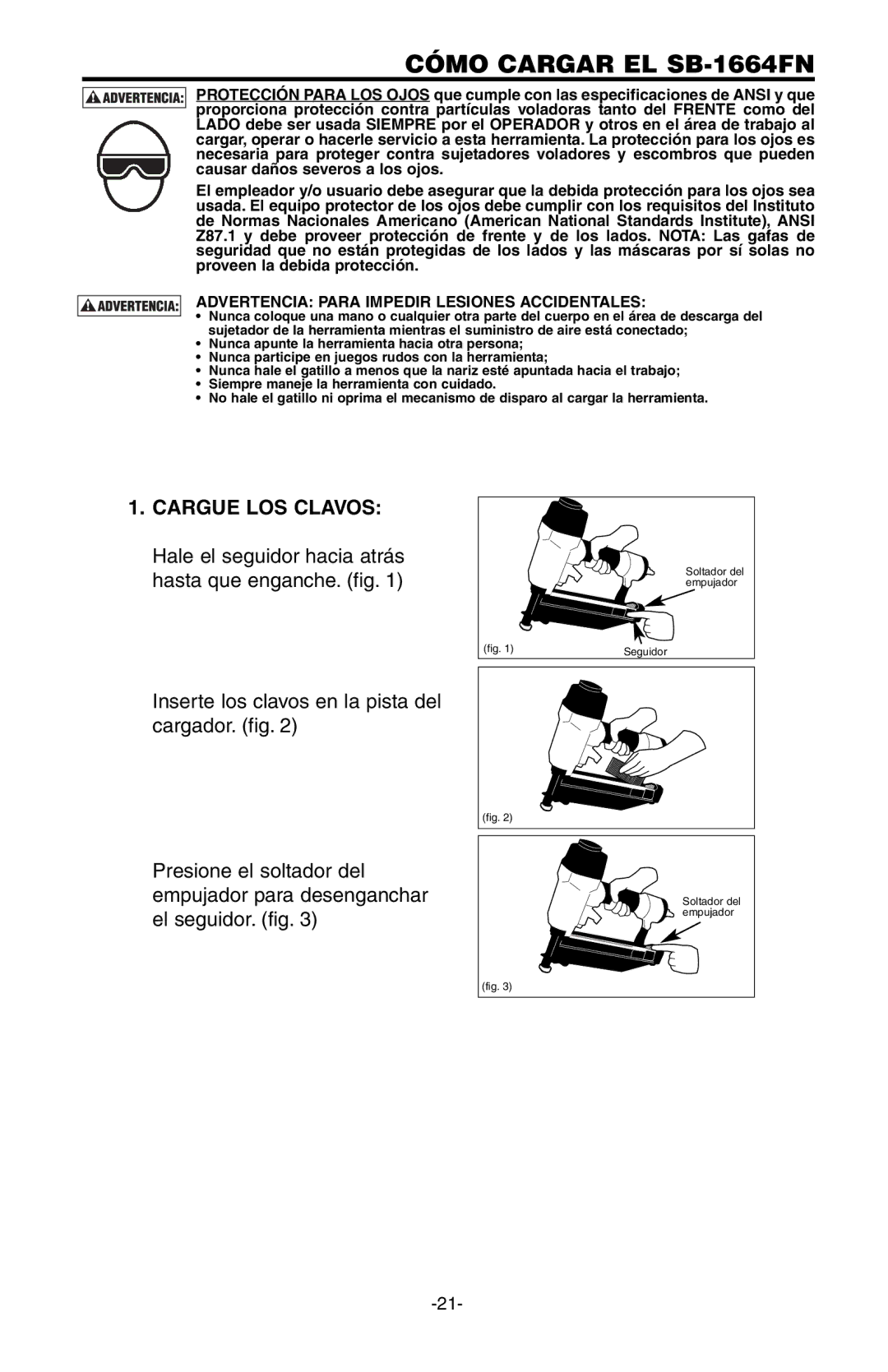 Bostitch SB-150SX manual Cómo Cargar EL SB-1664FN, Cargue LOS Clavos 