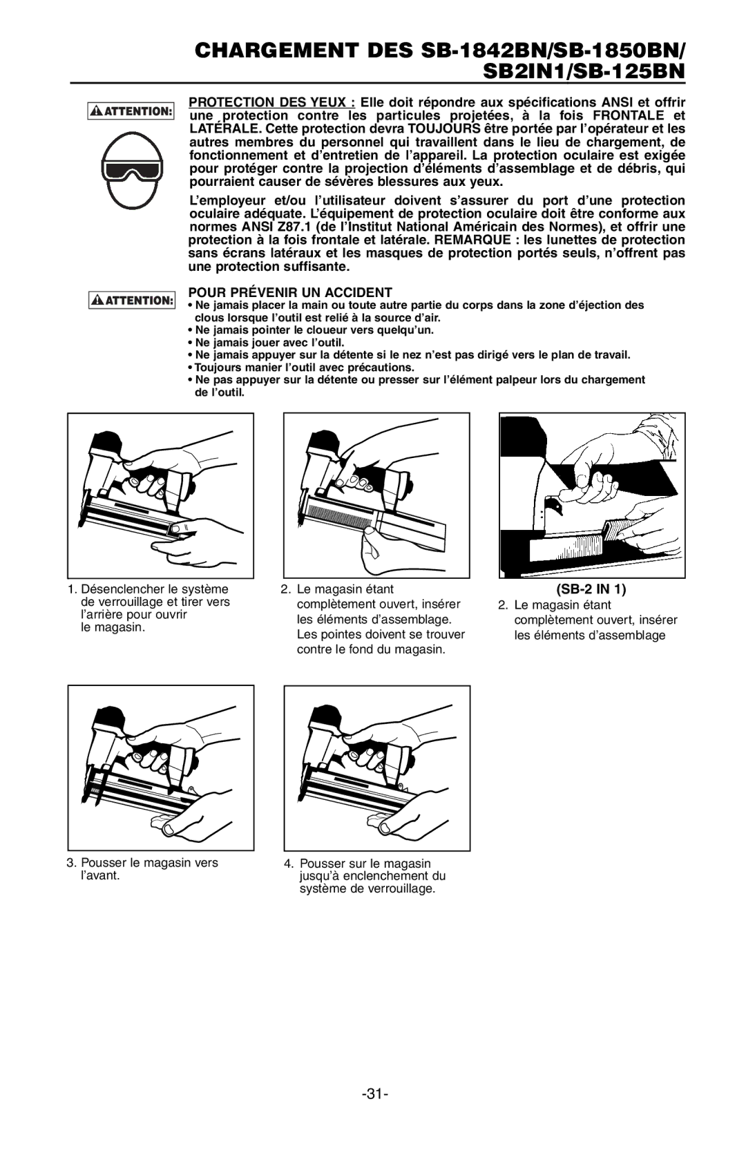 Bostitch SB-150SX manual Chargement DES SB-1842BN/SB-1850BN/ SB2IN1/SB-125BN, Pour Prévenir UN Accident 