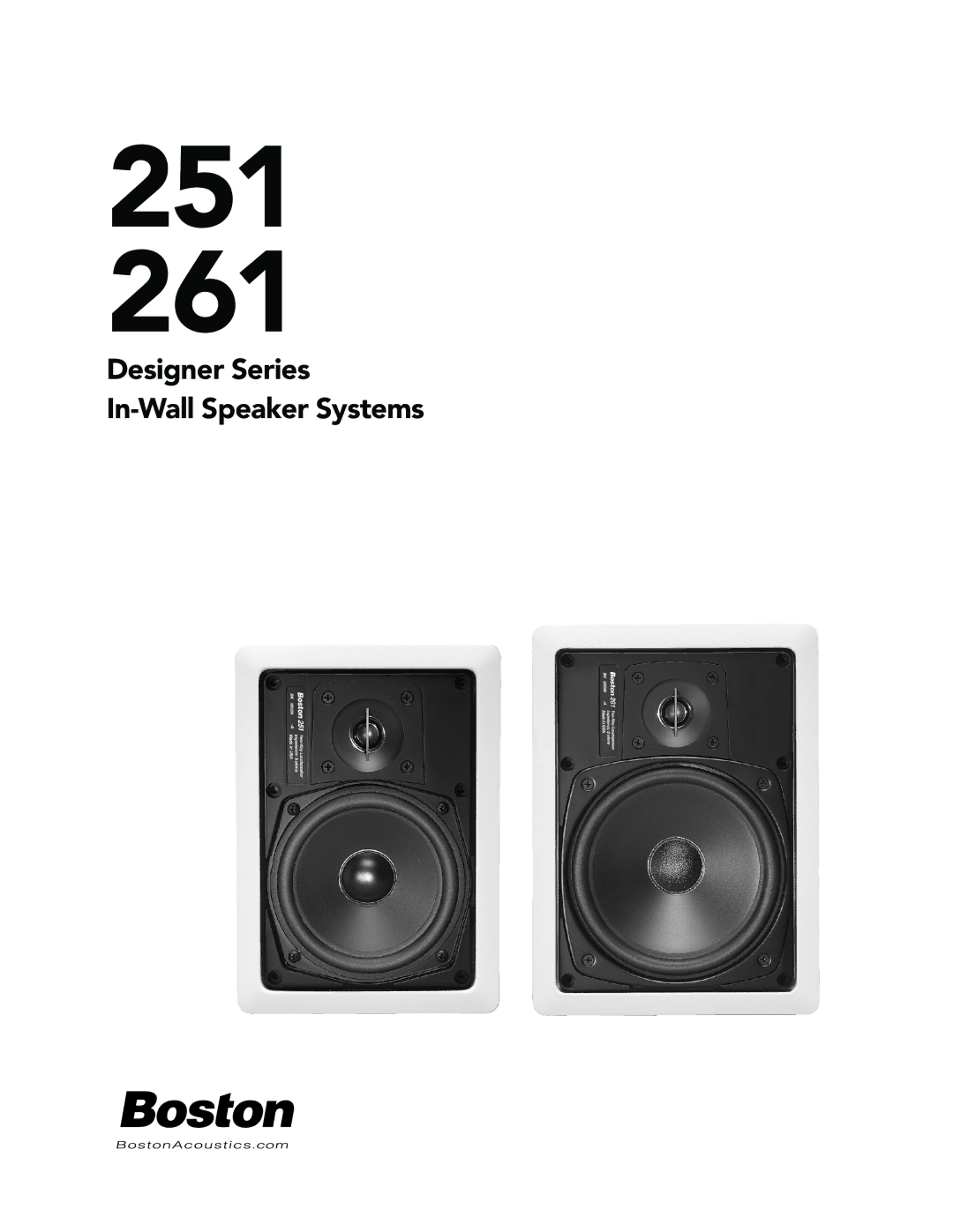 Boston Acoustics manual 251 261, Designer Series In-Wall Speaker Systems 