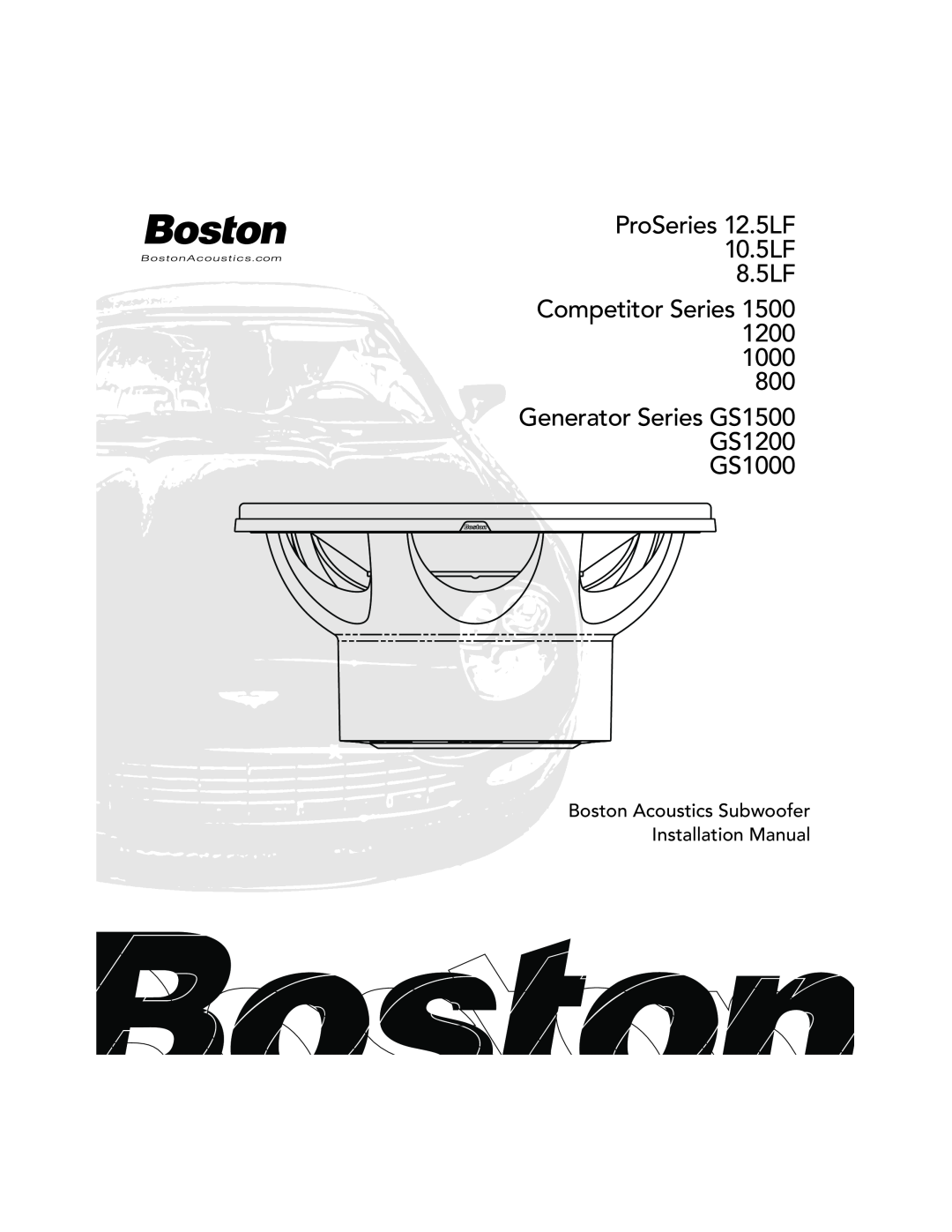 Boston Acoustics 800 installation manual Boston Acoustics Subwoofer Installation Manual, Competitor Series 1500 1200 