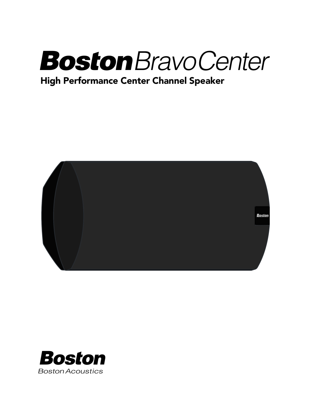 Boston Acoustics manual BravoCenter, High Performance Center Channel Speaker 