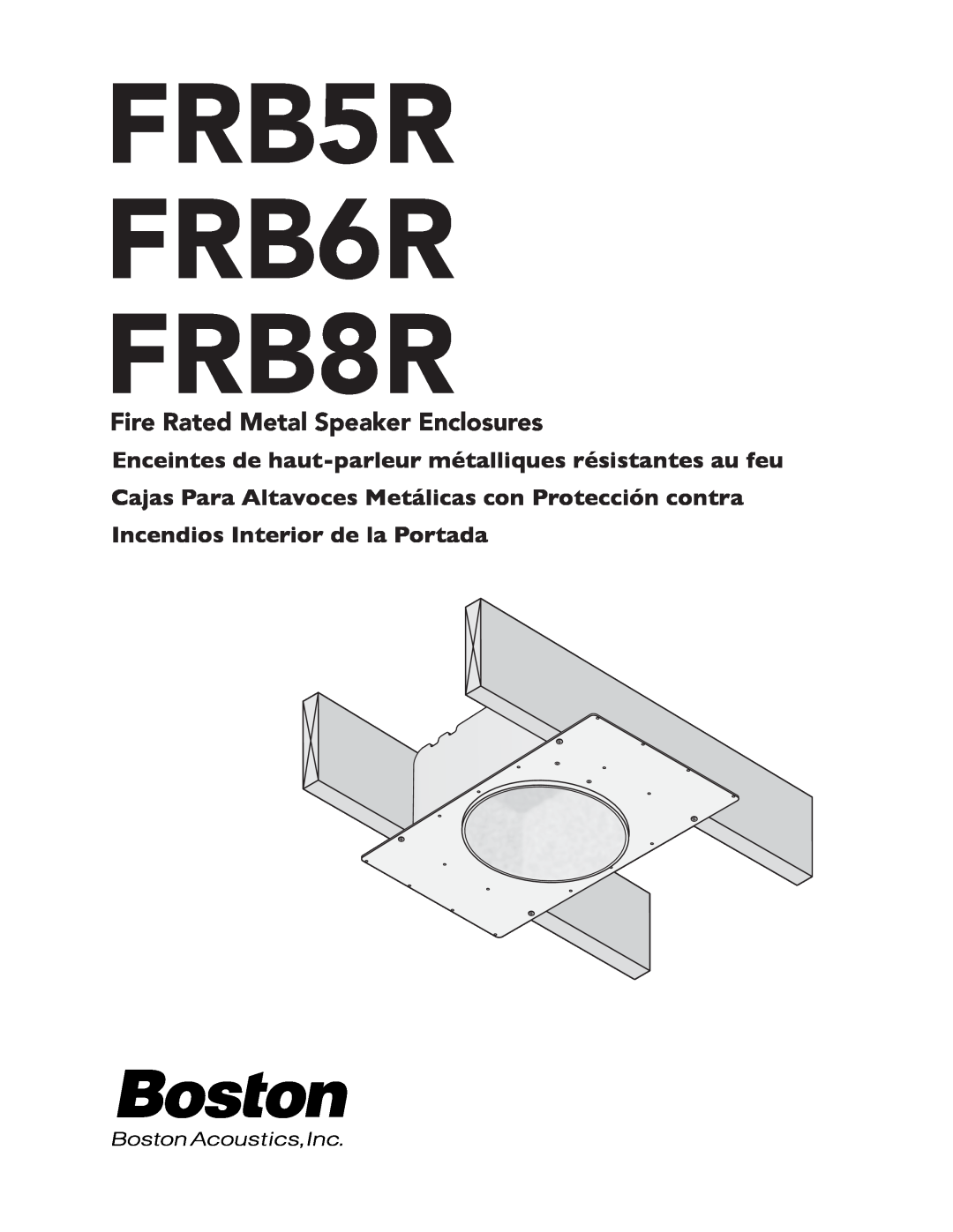 Boston Acoustics manual FRB5R FRB6R FRB8R, Fire Rated Metal Speaker Enclosures 