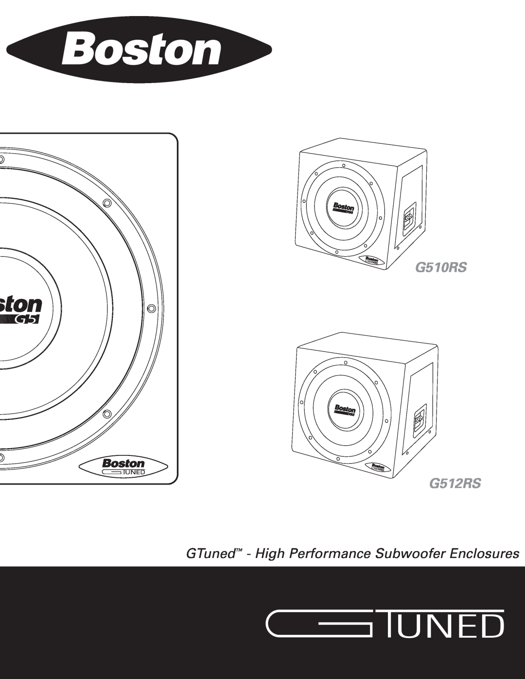 Boston Acoustics manual GTuned - High Performance Subwoofer Enclosures, G510RS G512RS 