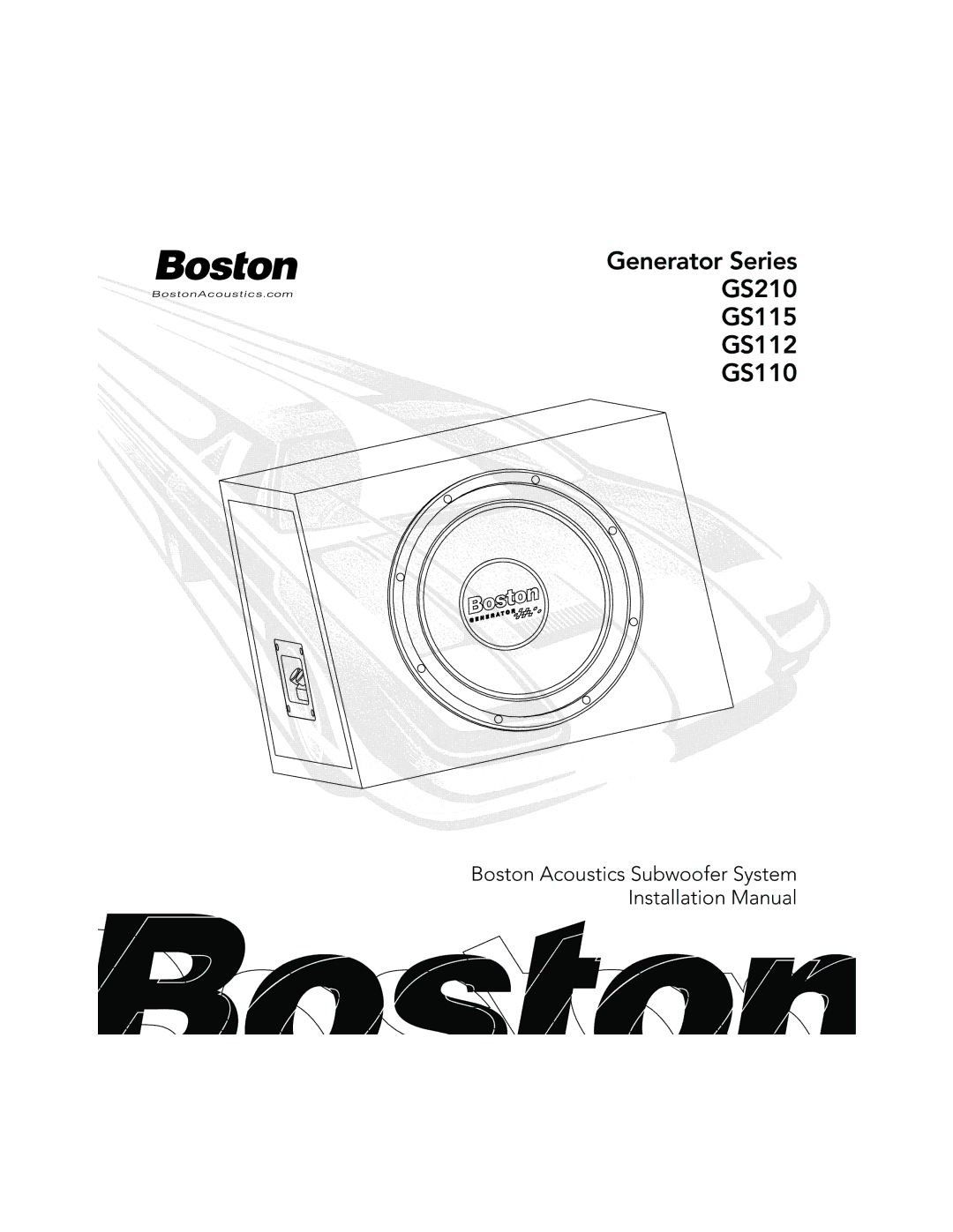 Boston Acoustics installation manual Generator Series GS210 GS115 GS112 GS110 