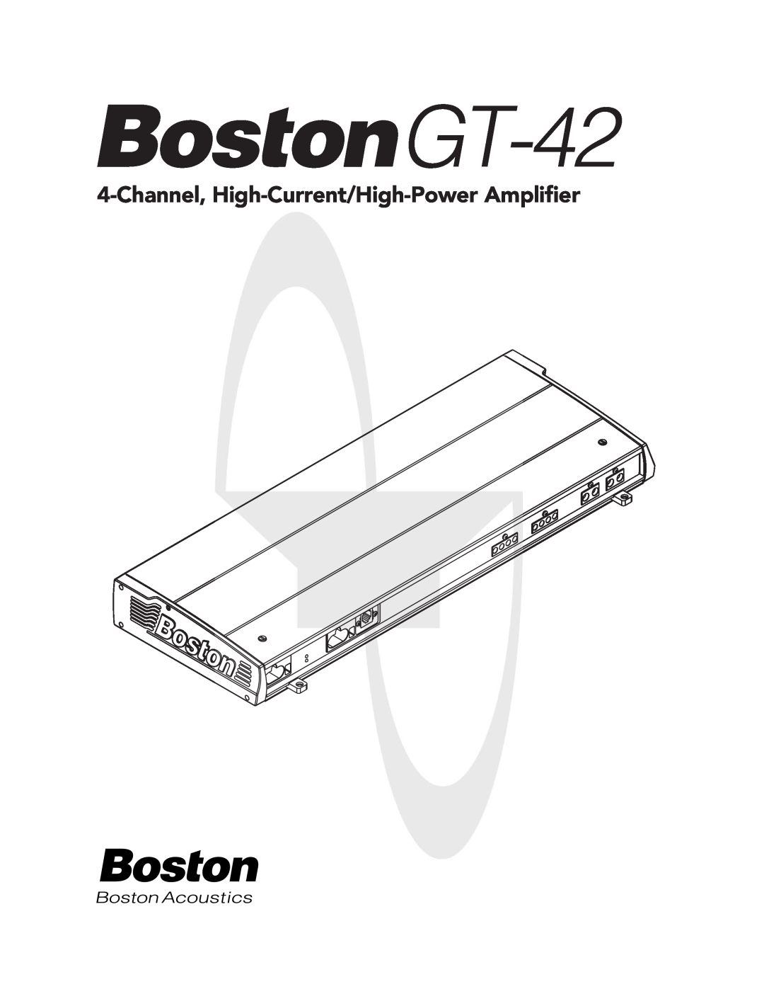 Boston Acoustics GT-424-Channel manual Channel, High-Current/High-PowerAmpliﬁer 