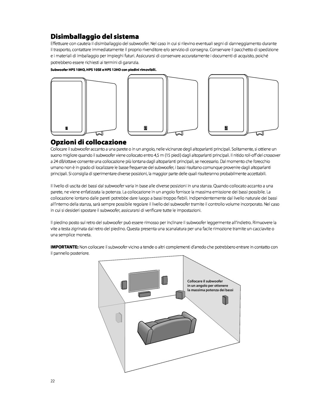 Boston Acoustics HPS10HO owner manual Disimballaggio del sistema, Opzioni di collocazione, la massima potenza dei bassi 