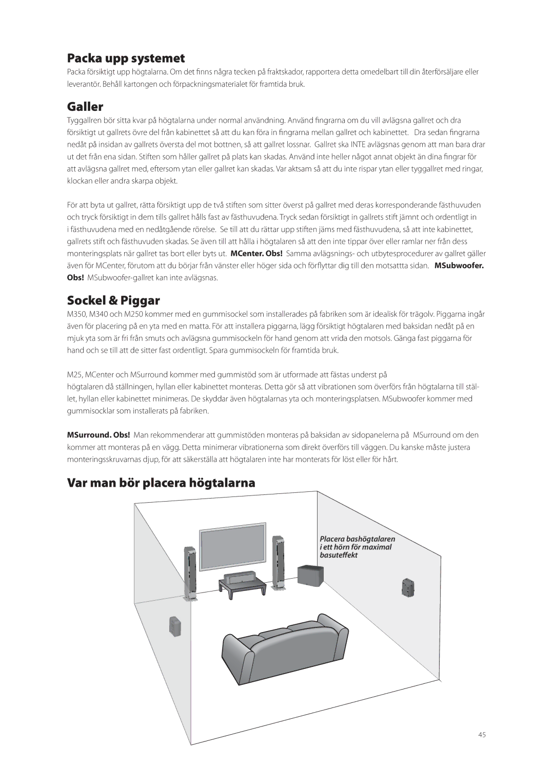 Boston Acoustics M250, M350, M340 owner manual Packa upp systemet, Galler, Sockel & Piggar, Var man bör placera högtalarna 