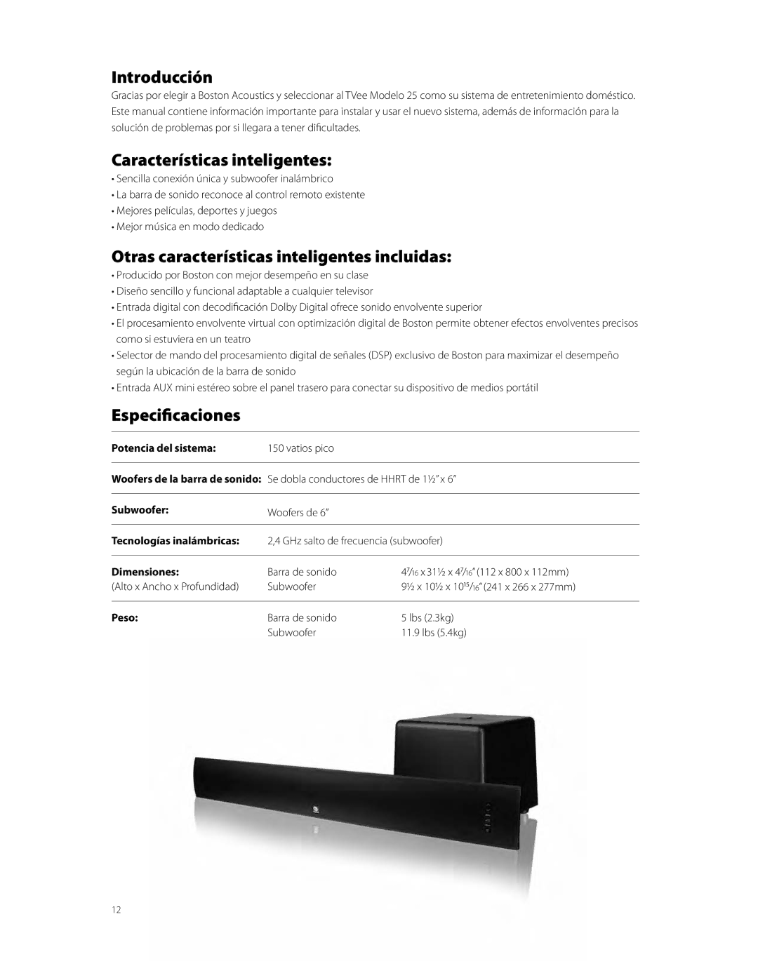 Boston Acoustics Model 25 Introducción, Características inteligentes, Otras características inteligentes incluidas 