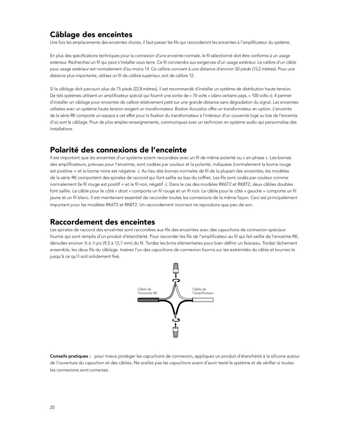 Boston Acoustics RK6T2, RK8T2, RK5 Câblage des enceintes, Polarité des connexions de l’enceinte, Raccordement des enceintes 