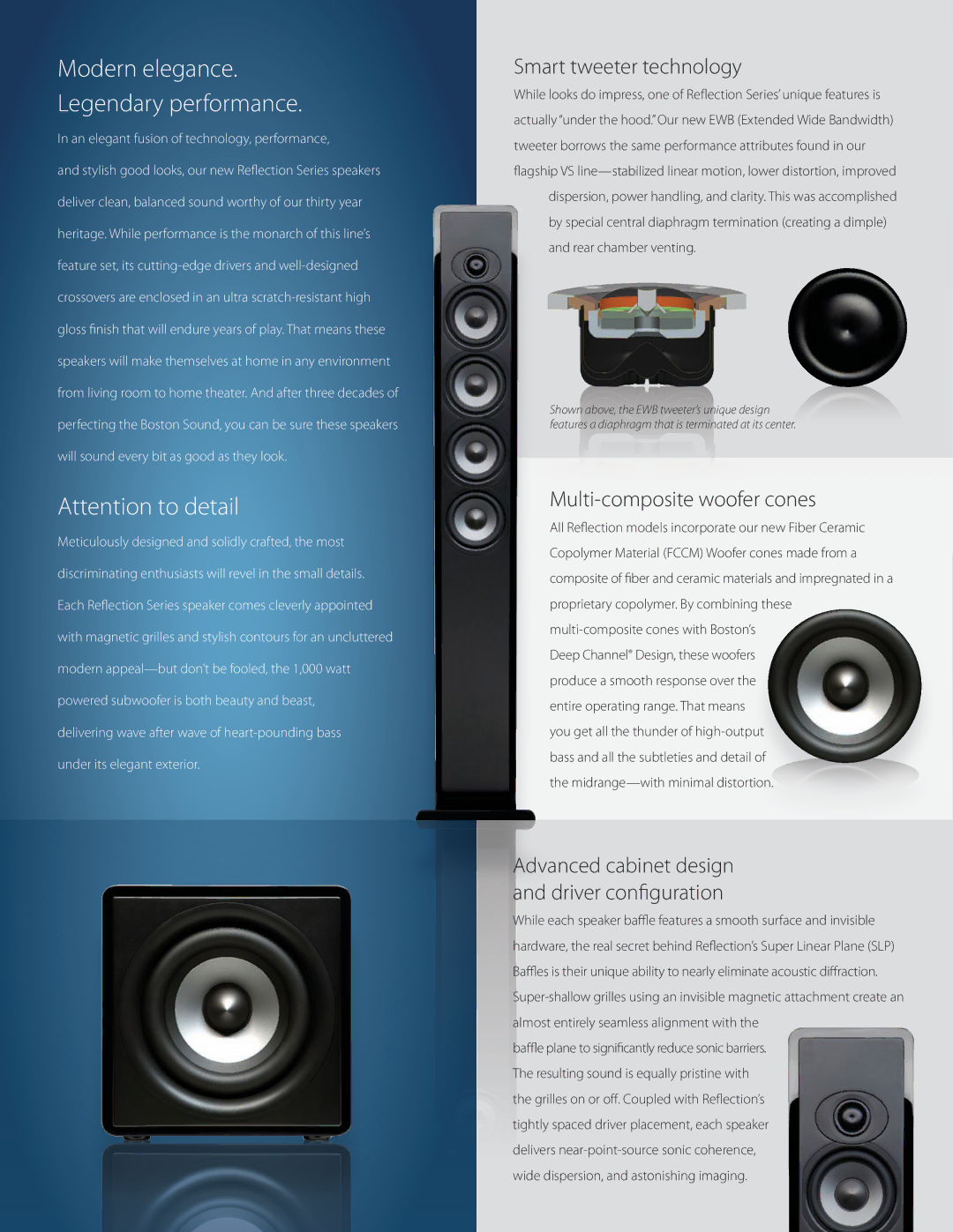 Boston Acoustics RS 260, RS 334, RPS 1000, RS 230, RS 223 Modern elegance, Advanced cabinet design and driver configuration 