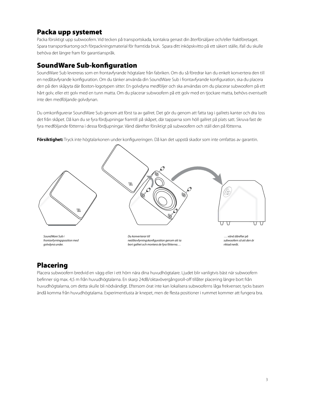 Boston Acoustics owner manual Packa upp systemet, SoundWare Sub-konfiguration, Placering 