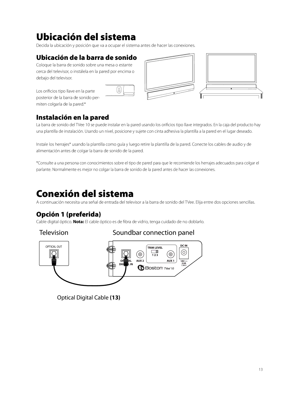 Boston Acoustics TVEEM10B Ubicación del sistema, Conexión del sistema, Ubicación de la barra de sonido, Opción 1 preferida 