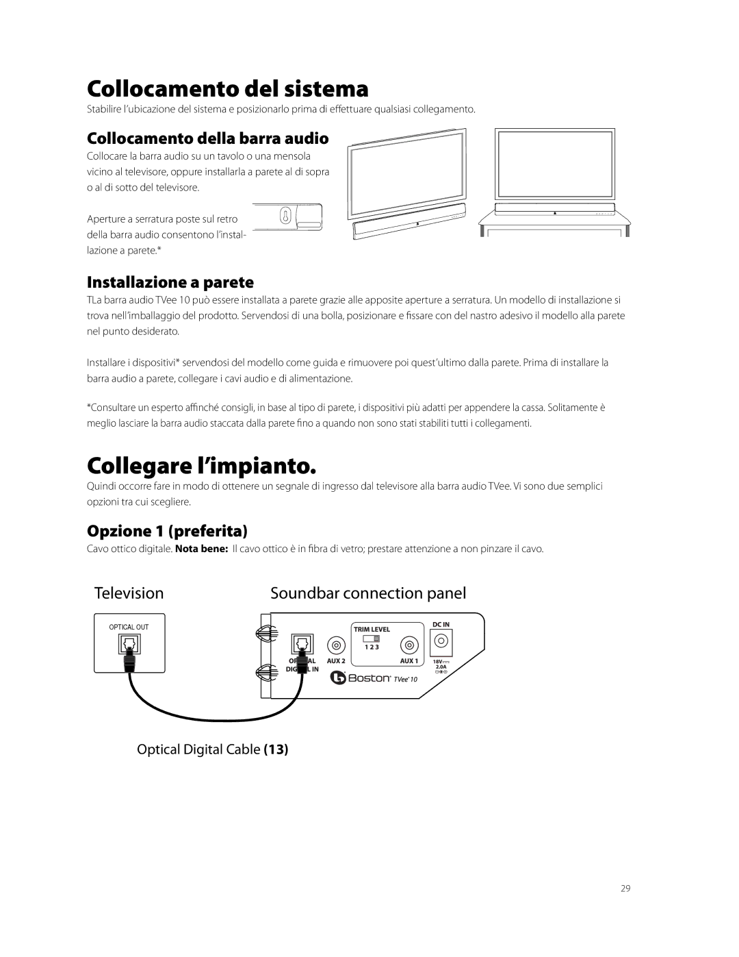 Boston Acoustics TVEEM10B owner manual Collocamento del sistema, Collegare l’impianto, Collocamento della barra audio 