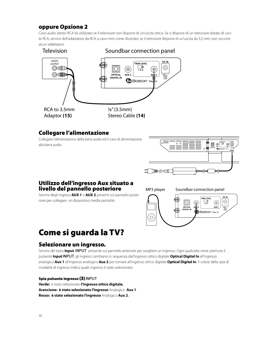 Boston Acoustics TVEEM10B Come si guarda la TV?, Oppure Opzione, Collegare l’alimentazione, Selezionare un ingresso 