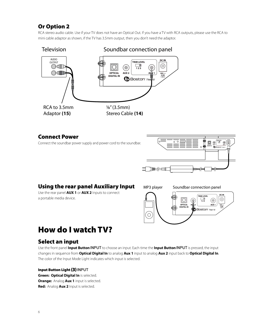 Boston Acoustics TVEEM10B How do I watch TV?, Or Option, Connect Power, Using the rear panel Auxiliary Input MP3 player 