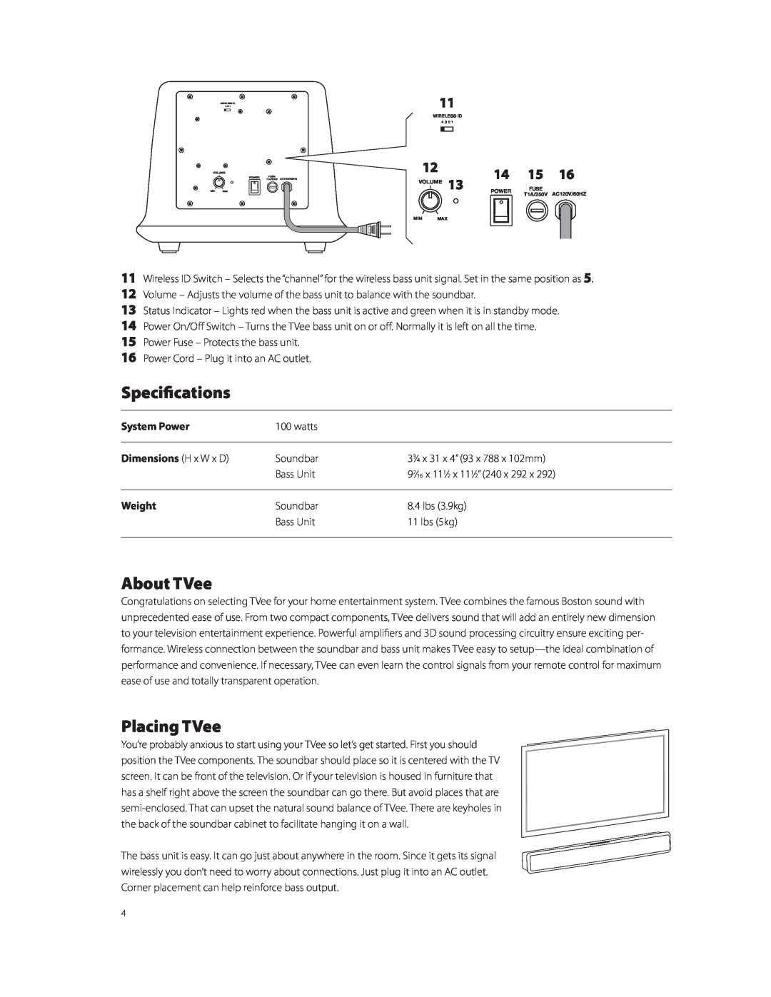Boston Acoustics TVeeTM owner manual Specifications, About TVee, Placing TVee, System Power, Dimensions H x W x D, Weight 