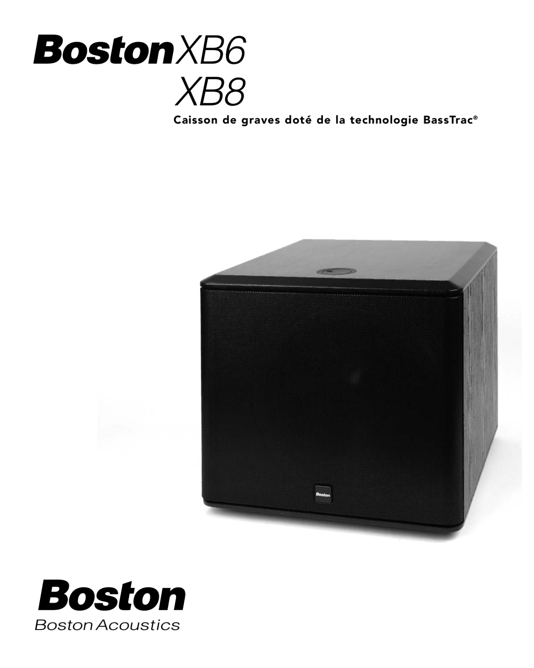 Boston Acoustics XB6 manual Caisson de graves doté de la technologie BassTrac 