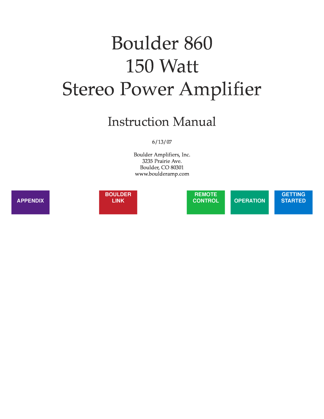 Boulder Amplifiers 860 manual Boulder 150 Watt Stereo Power Amplifier, Remote, Getting, Appendix, Link, Control, Operation 