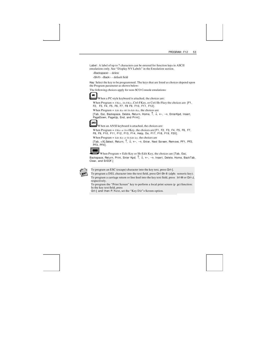 Boundless Technologies ADDS 3153 ASCII manual When Program = Edit Key or Sh-Edit Key, the choices are 