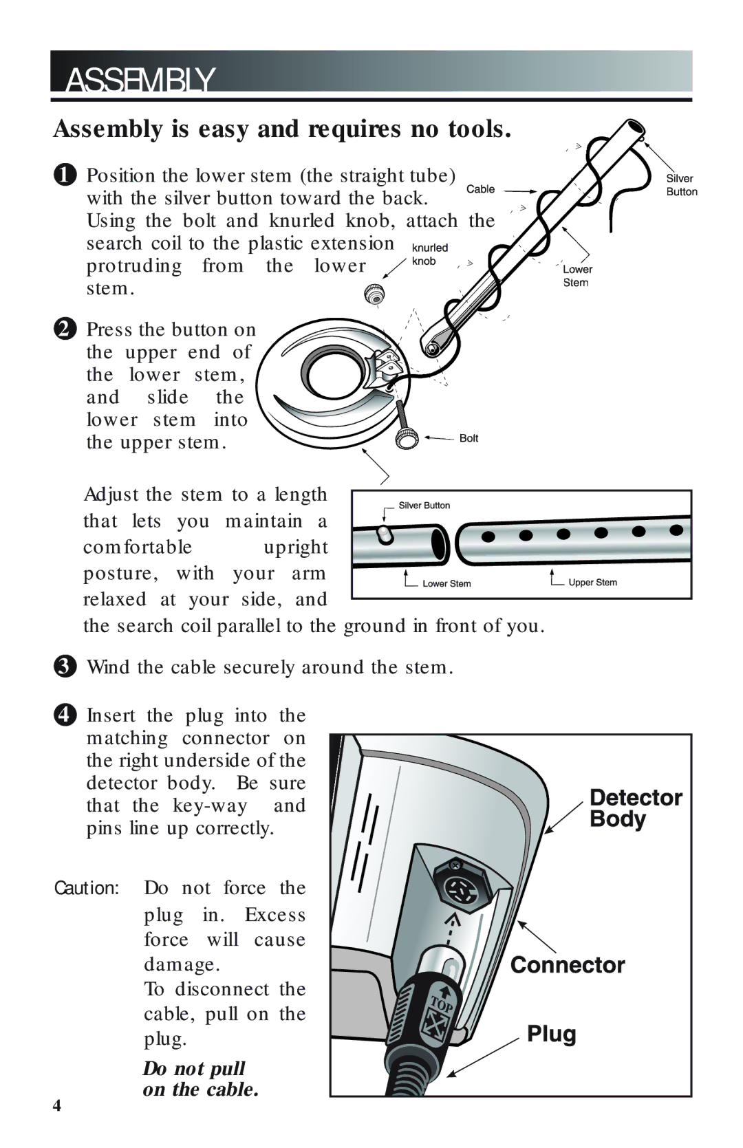 Bounty Hunter 1100 owner manual Assembly is easy and requires no tools 