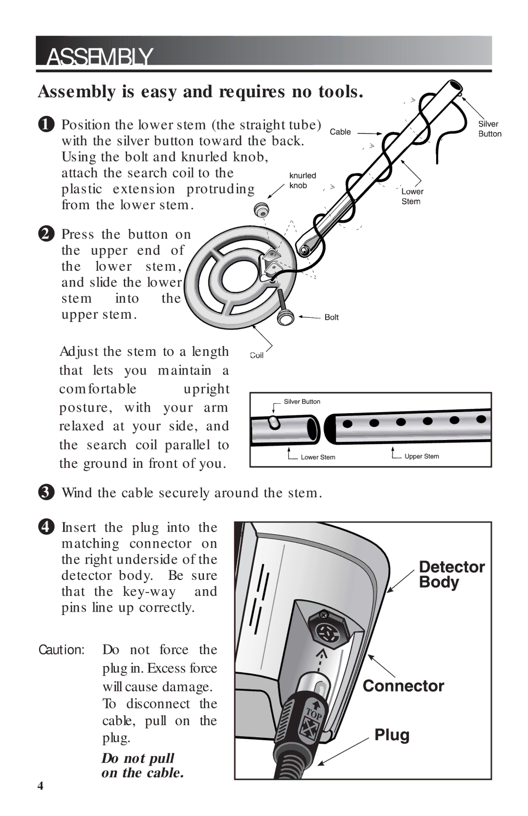 Bounty Hunter 2200 owner manual Assembly is easy and requires no tools 