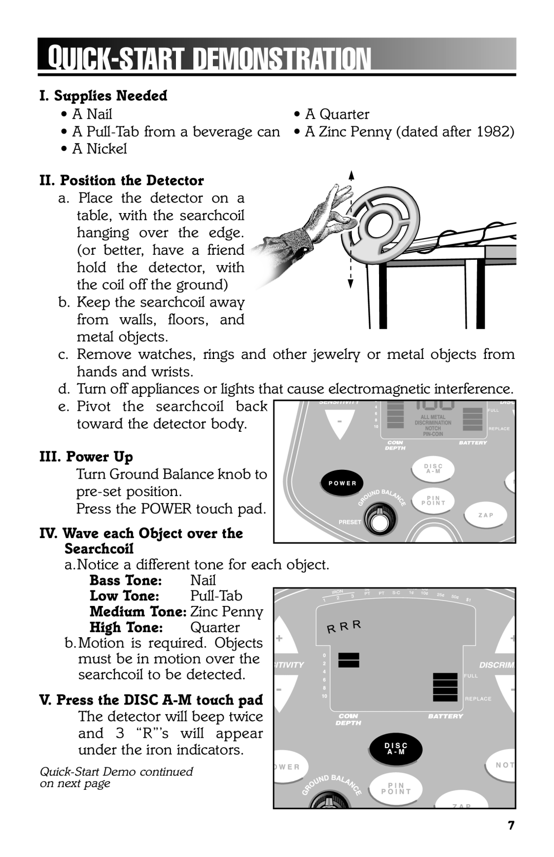 Bounty Hunter 3300 owner manual QUICK-START Demonstration, II. Position the Detector 