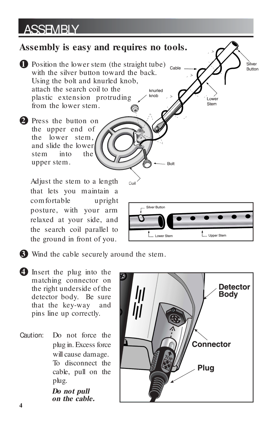 Bounty Hunter 3300 owner manual Assembly is easy and requires no tools 