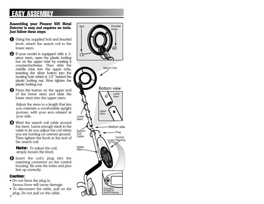 Bounty Hunter 505 owner manual Easy Assembly 