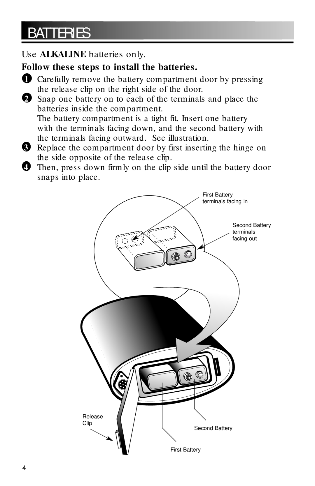 Bounty Hunter FAST owner manual Batteries, Follow these steps to install the batteries 