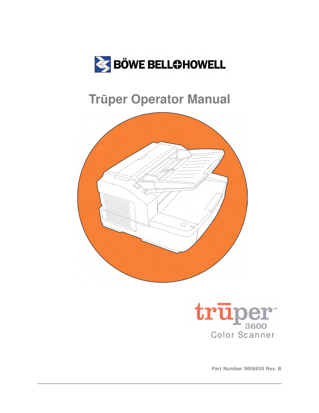 Bowe, Bell + Howell S006830 manual Trūper Operator Manual 